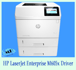 HP LaserJet Enterprise M605x Driver