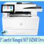 HP LaserJet Managed MFP E42540f Driver HP LaserJet Managed MFP E42540f Driver