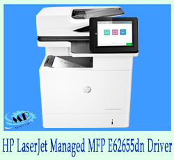 HP LaserJet Managed MFP E62655dn Driver