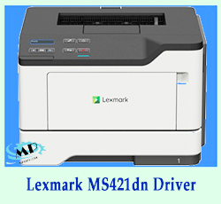 Lexmark MS421dn Driver